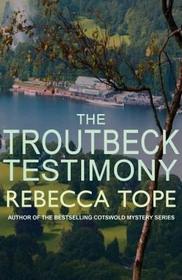 The Troutbeck Testimony : The evocative English cosy crime series