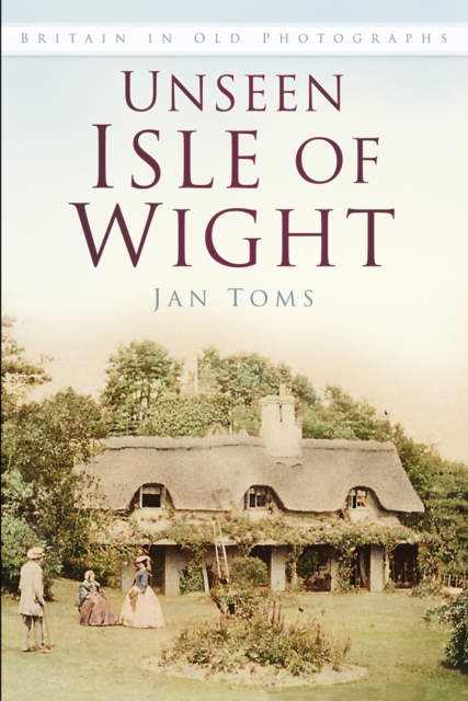 Unseen Isle of Wight