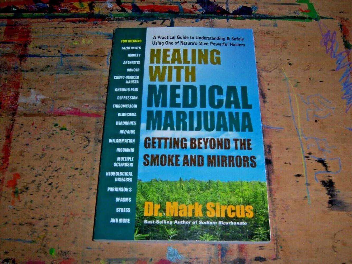 Healing with Medicinal Marijuana : Getting Beyond the Smoke and Mirrors