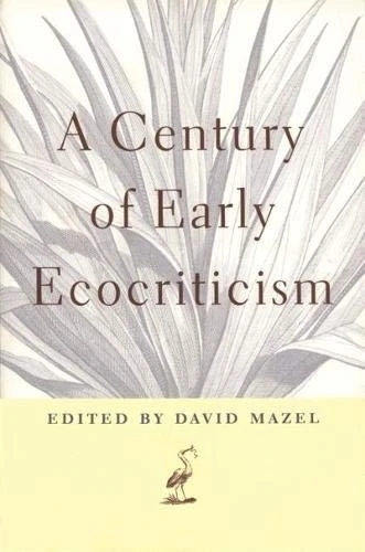 A Century of Early Ecocriticism