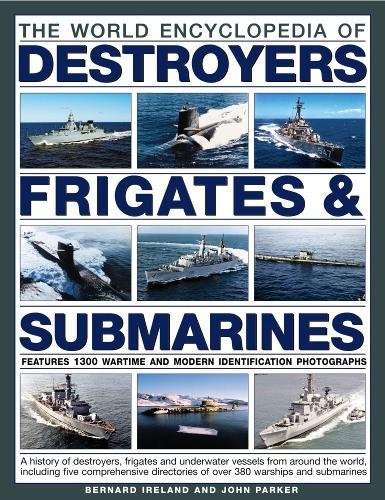 World Encyclopedia of Destroyers, Frigates & Submarines