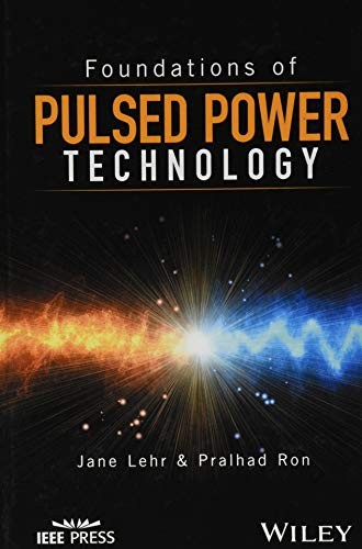 Foundations of Pulsed Power Technology