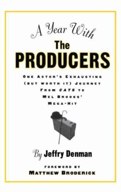 A Year with the Producers