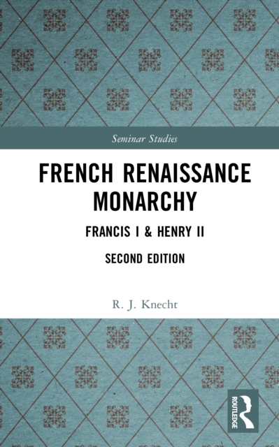 French Renaissance Monarchy