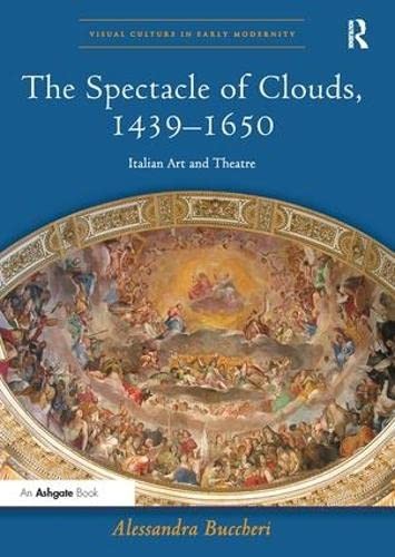 The Spectacle of Clouds, 1439–1650