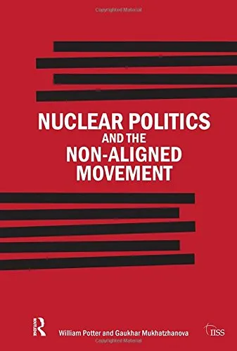 Nuclear Politics and the Non-Aligned Movement
