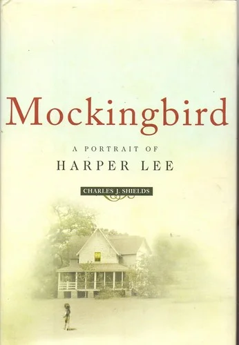 Mockingbird : A Portrait of Harper Lee: Revised and Updated