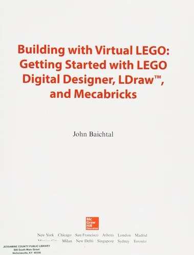 Building with Virtual LEGO: Getting Started with LEGO Digital Designer, LDraw, and Mecabricks