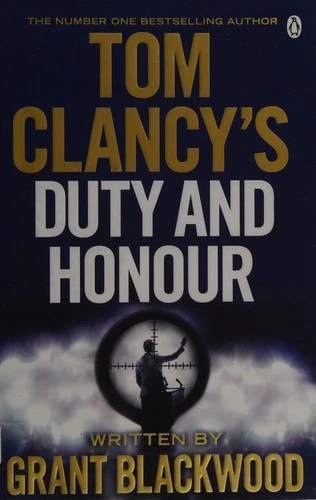 Tom Clancy's Duty and Honour : INSPIRATION FOR THE THRILLING AMAZON PRIME SERIES JACK RYAN