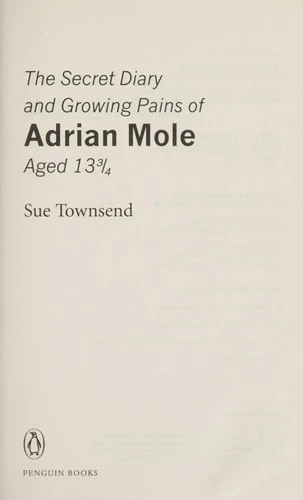 The Secret Diary & Growing Pains of Adrian Mole Aged 13 ¾
