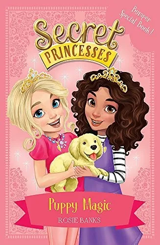 Secret Princesses: Puppy Magic – Bumper Special Book! : Book 5