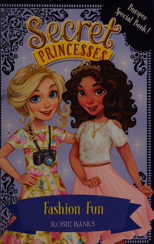 Secret Princesses: Fashion Fun : Book 9