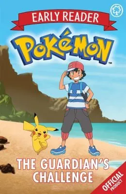 The Official Pokemon Early Reader: The Guardian's Challenge : Book 2