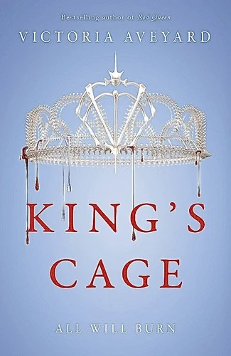 King's Cage : The third YA dystopian fantasy adventure in the globally bestselling Red Queen series