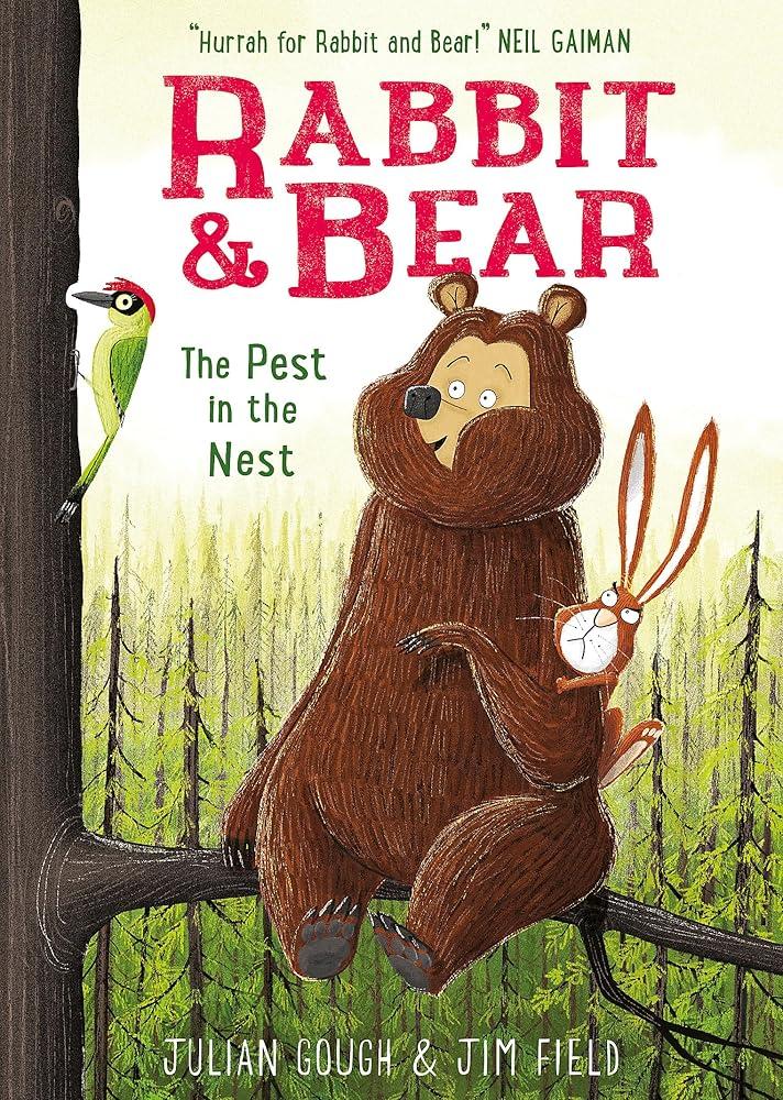 Rabbit and Bear: The Pest in the Nest : Book 2