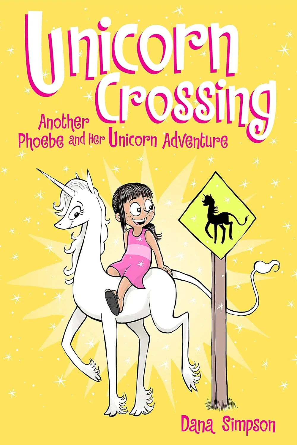 Unicorn Crossing : Another Phoebe and Her Unicorn Adventure Volume 5