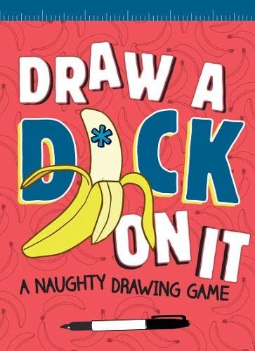 Draw a D*ck on It