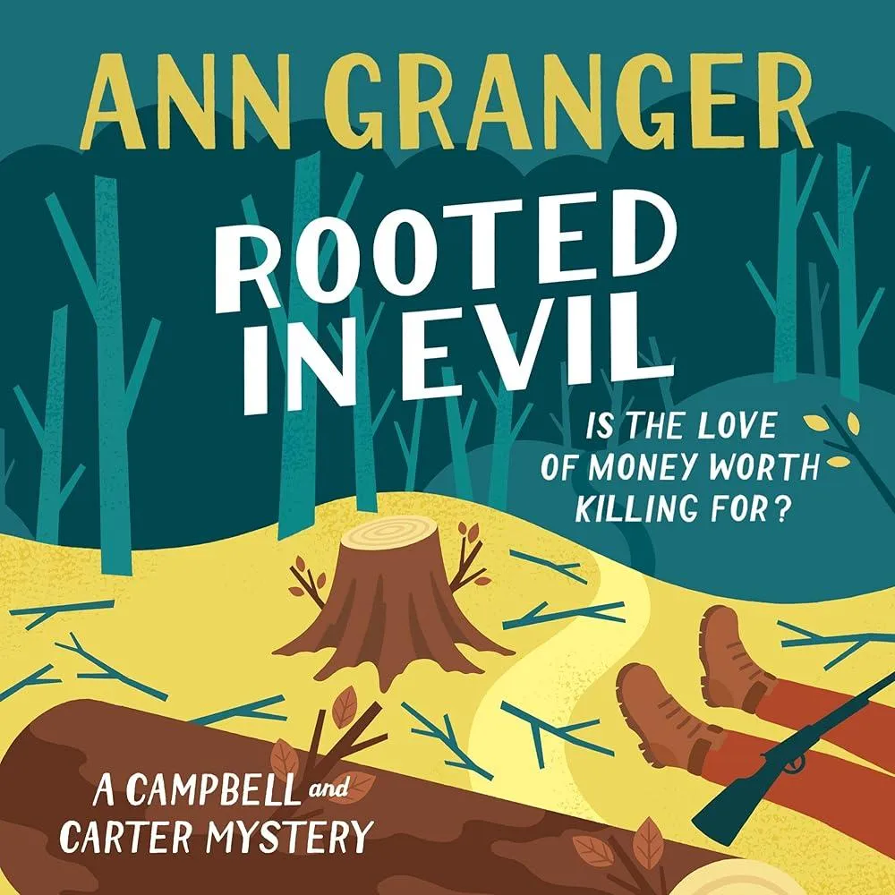 Rooted in Evil (Campbell & Carter Mystery 5) : A cosy Cotswold whodunit of greed and murder