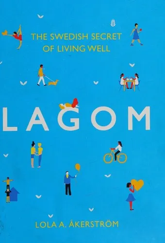 Lagom : The Swedish Secret of Living Well