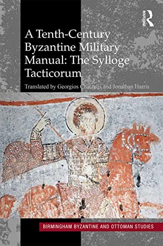 A Tenth-Century Byzantine Military Manual