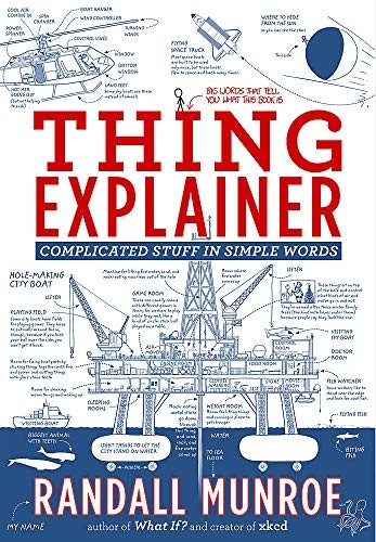 Thing Explainer : Complicated Stuff in Simple Words