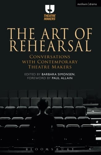 The Art of Rehearsal