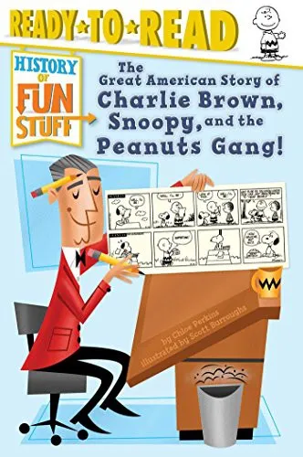 The Great American Story of Charlie Brown, Snoopy, and the Peanuts Gang! : Ready-to-Read Level 3