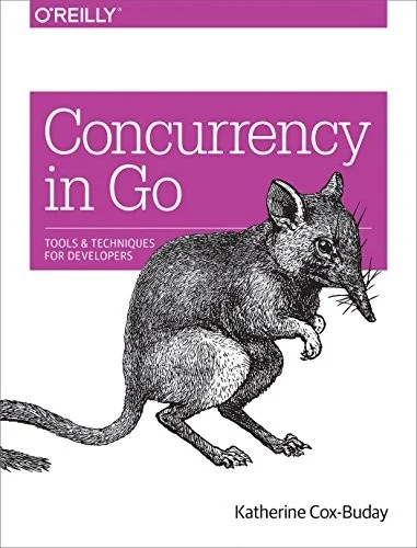 Concurrency in Go : Tools and Techniques for Developers