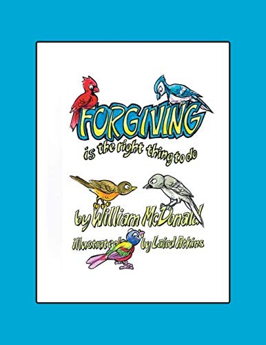 Forgiving Is the Right Thing to Do