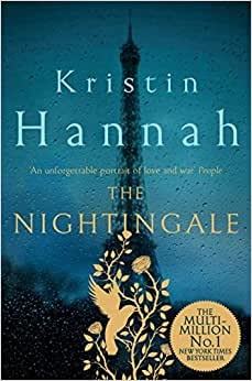 The Nightingale : The Multi-Million Copy Bestseller from the author of The Women