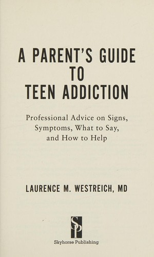 A Parent's Guide to Teen Addiction