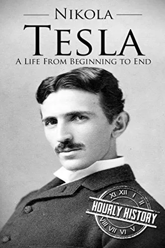 Nikola Tesla : A Life From Beginning to End : 1