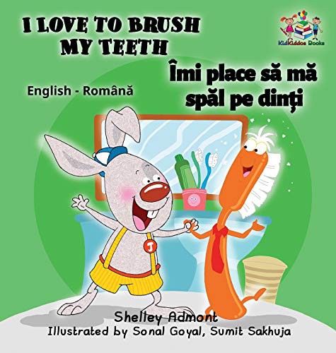 I Love to Brush My Teeth (English Romanian children's book)