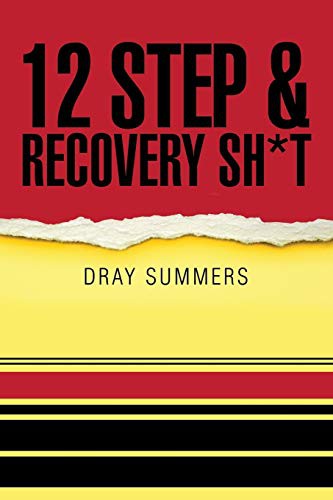 12 Step & Recovery Sh*t