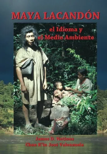 Maya Lacandon : el Idioma y el Medio Ambiente