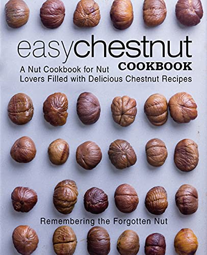 Easy Chestnut Cookbook