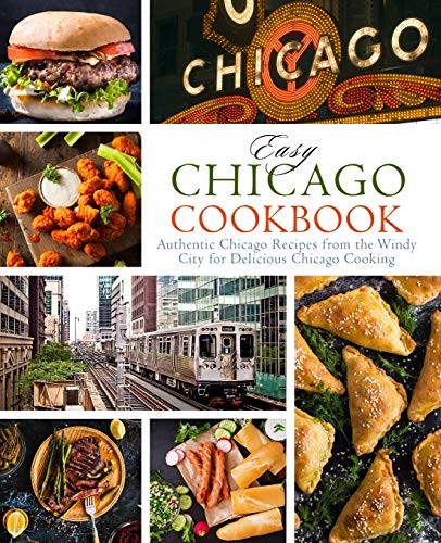 Easy Chicago Cookbook