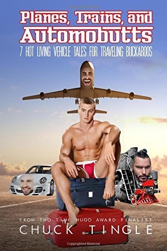 Planes, Trains, And Automobutts
