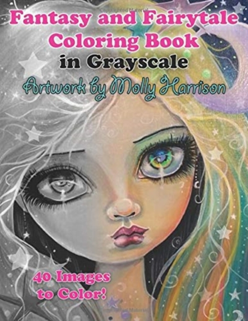 Fantasy and Fairytale Art Coloring Book in Grayscale