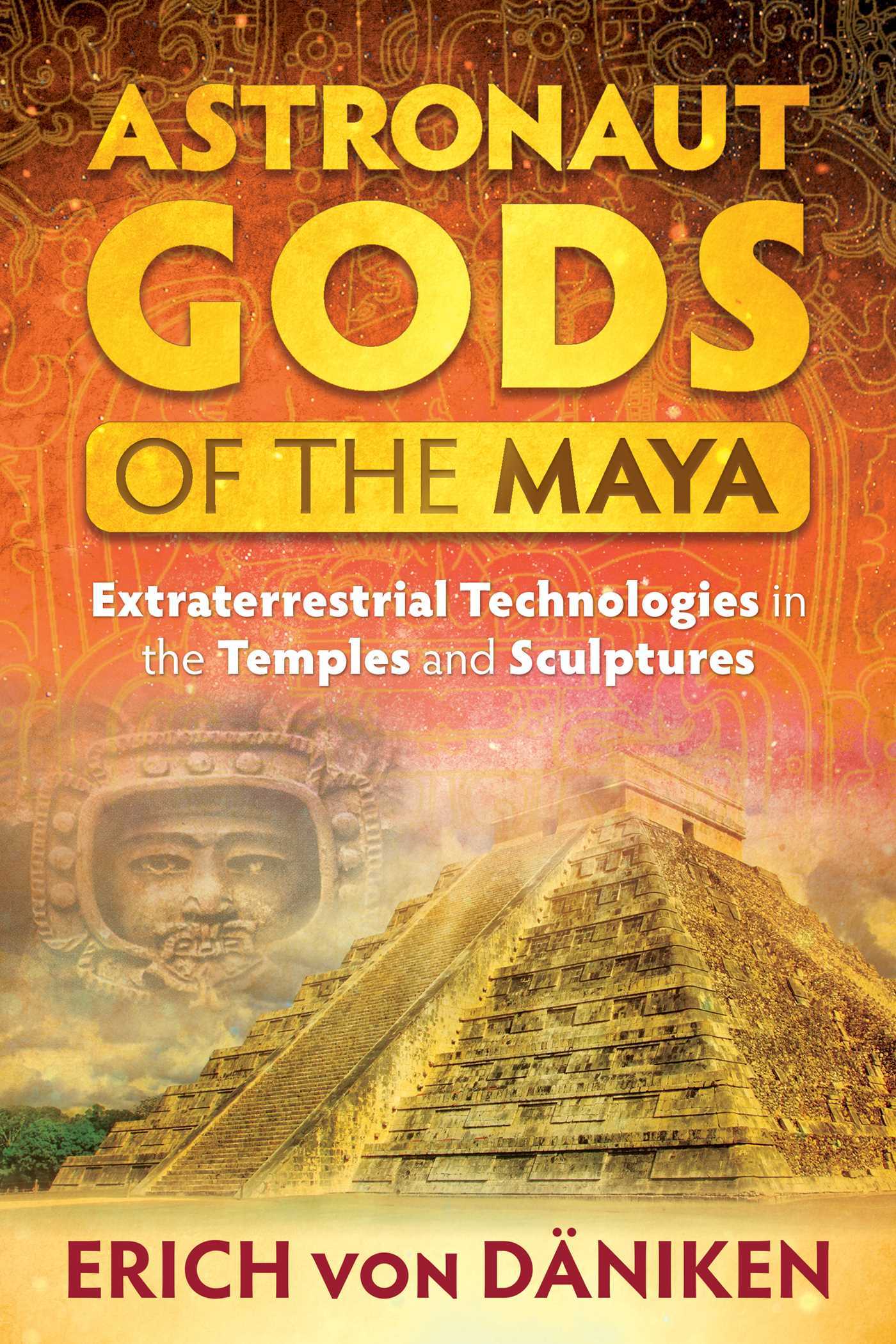 Astronaut Gods of the Maya