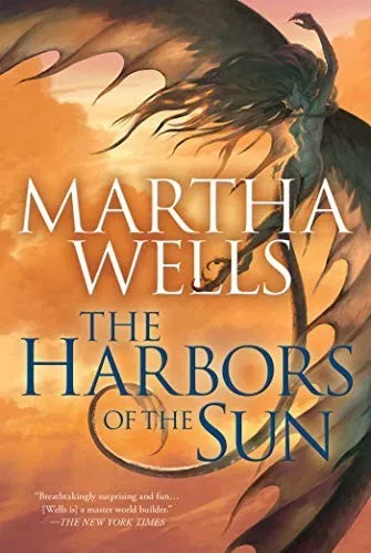 The Harbors of the Sun : Volume Five of the Books of the Raksura