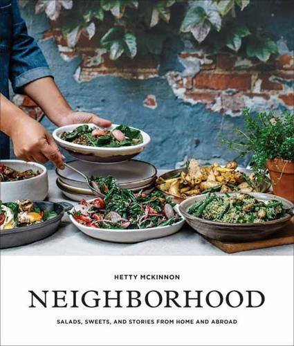 Neighborhood : Hearty Salads and Plant-Based Recipes from Home and Abroad