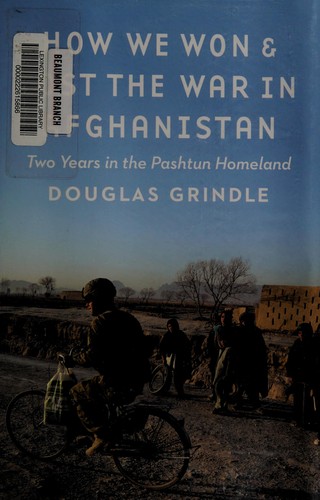 How We Won and Lost the War in Afghanistan