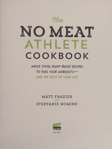 No Meat Athlete Cookbook