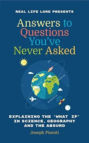 Answers to Questions You've Never Asked