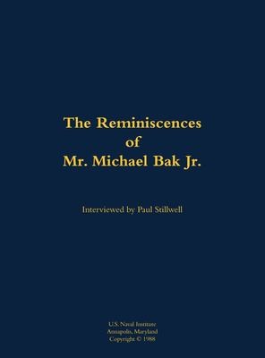 The Reminiscences of Mr. Michael Bak Jr.