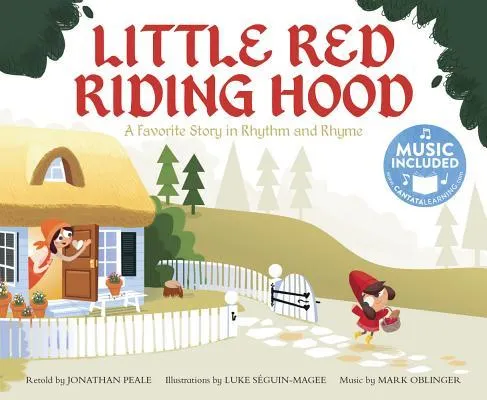 Fairy Tale Tunes Little Red Riding Hood a Favorite Story in Rhythm and Rhyme