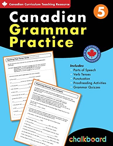 Canadian Grammar Practice 5 (Sharpen Students? Grammar Skills! Target Essential Canadian Grammar Concepts Along with a Review Qu)
