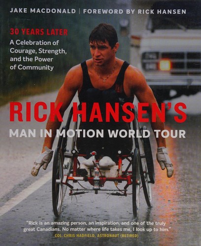 Rick Hansen's Man In Motion World Tour