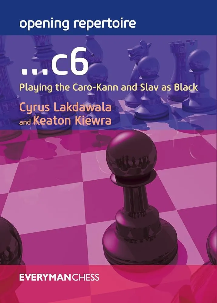 Opening Repertoire: ...C6 : Playing the Caro-Kann and Slav as Black